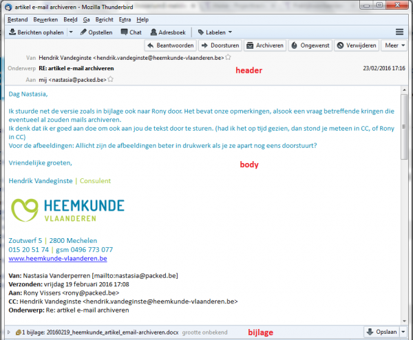 Een e-mail bestaat uit een header, body en bijlage. De relatie tussen deze componenten is een essentieel gegeven dat bewaard moet worden.